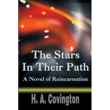 The Stars In Their Path: A Novel of Reincarnation