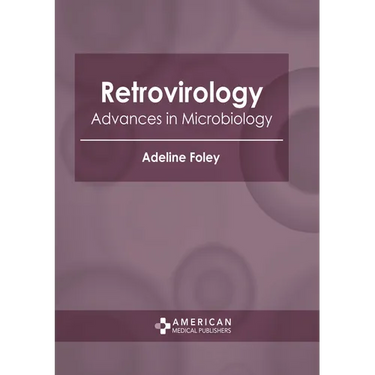 Retrovirology: Advances in Microbiology