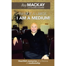 I'm Not a Large, I Am a Medium!: Heartfelt Memories of a Lifetime of Mediumship