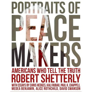 Portraits of Peacemakers: Americans Who Tell the Truth