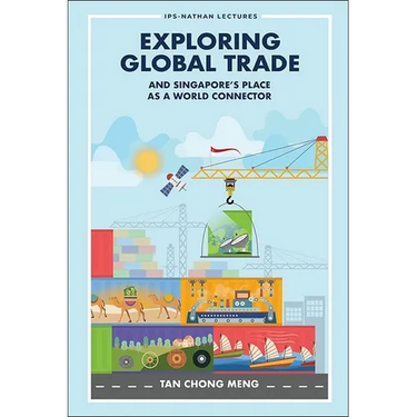 Exploring Global Trade & Singapore's Place World Connector