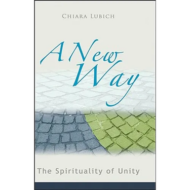 A New Way: The Spirituality of Unity