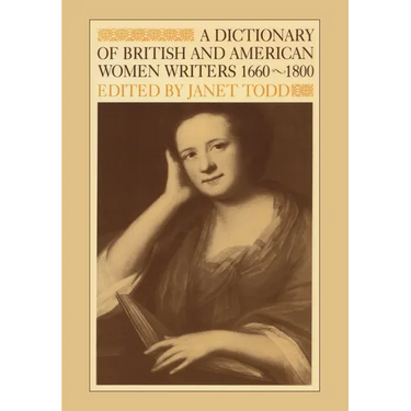 Dictionary of British and American Women Writers 1660-1800
