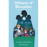 Whispers of Deception: Unraveling the Shadows of Willowbrook