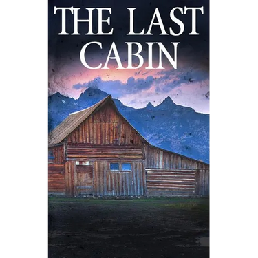 The Last Cabin