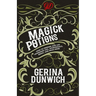 Magick Potions: How to Prepare and Use Homemade Oils, Aphrodisiacs, Brews, and Much More