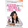 Alexis has a story to tell you