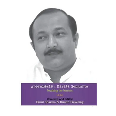 Appraisals: Kiriti Sengupta: Breaking the Barriers