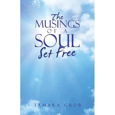 The Musings of a Soul Set Free