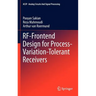 Rf-Frontend Design for Process-Variation-Tolerant Receivers