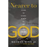 Nearer to God