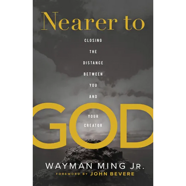 Nearer to God
