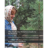 The Medicine Person's Guide to Herbalism: Healing with Plant Medicines, Stones, Animal Spirits, and Ceremony