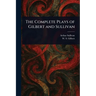 The Complete Plays of Gilbert and Sullivan