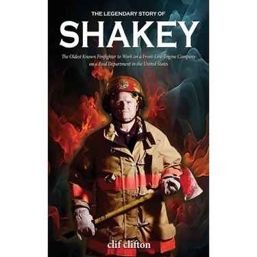 The Legendary Story of Shakey: The Oldest Known Firefighter to Work on a Front-Line Engine Company on a Paid Department in the United States