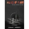 Pieces of a Man: The Fall. The Mirror. The Rise.