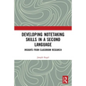 Developing Notetaking Skills in a Second Language: Insights from Classroom Research