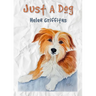 Just A Dog