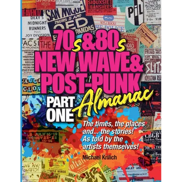 The 70s & 80s New Wave & Post-Punk Almanac Part One