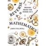 Reverse Mathematics: Proofs from the Inside Out
