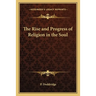 The Rise and Progress of Religion in the Soul