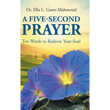 A Five-Second Prayer: Ten Words to Redeem Your Soul