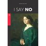 I Say No