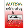 Autism, Spirituality, & Medical Mayhem