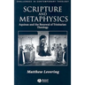 Scripture and Metaphysics: Aquinas and the Renewal of Trinitarian Theology