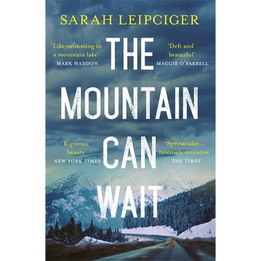 The Mountain Can Wait