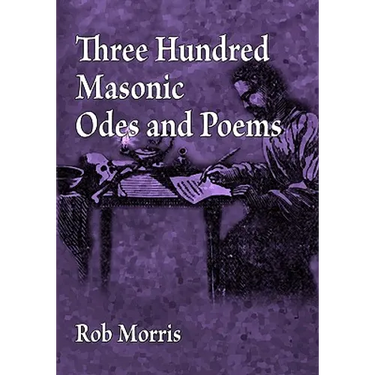 Three Hundred Masonic Odes and Poems