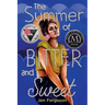 The Summer of Bitter and Sweet