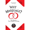 Why Marriage?