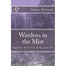 Wardens in the Mist: Bigfoot, K-9 Unit Ordy, and Me