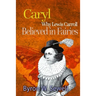 Caryl: A Sylvie and Bruno Fairy Tale