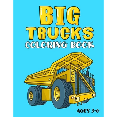 Big Trucks Coloring Book: For Kids