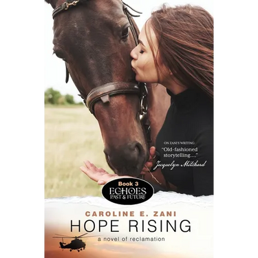 Hope Rising: a novel of reclamation (Echoes Past & Future)