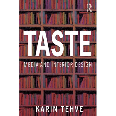 Taste: Media and Interior Design