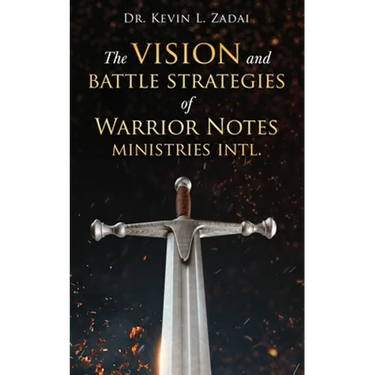 The Vision and Battle Strategies of Warrior Notes Ministries Intl.