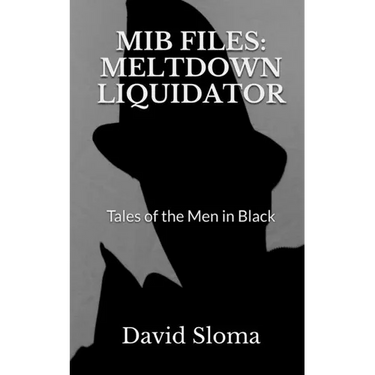 MIB Files: Meltdown Liquidator - Tales of the Men In Black