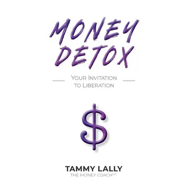 Money Detox: Your Invitation to Liberation