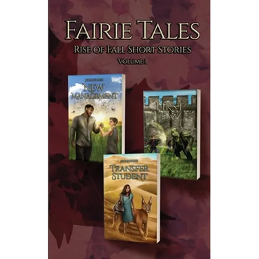 Fairie Tales: Volume 1: Rise of Fall Short Stories