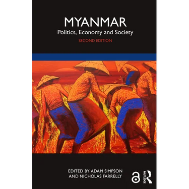 Myanmar: Politics, Economy and Society