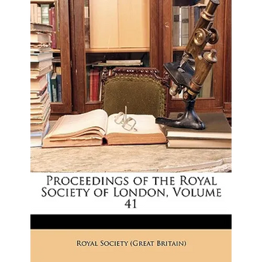 Proceedings of the Royal Society of London, Volume 41