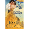 The Duke She Married