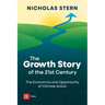 The Growth Story of the 21st Century: The Economics and Opportunity of Climate Action