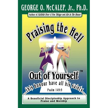 Praising the Hell Out of Yourself
