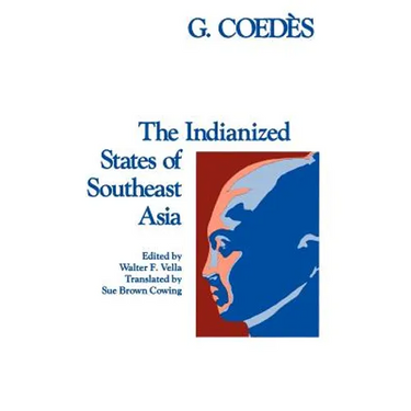 The Indianized States of Southeast Asia