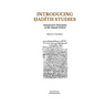 Introducing Hadith Studies: Interpretive Principles of the Hanafi School