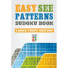 Easy See Patterns Sudoku Book Large Print Edition